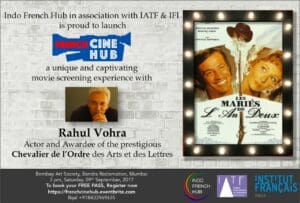 French Cine Hub Launch with Les Mariés de l'an deux - Sep 2017 @ The Bombay Art Society